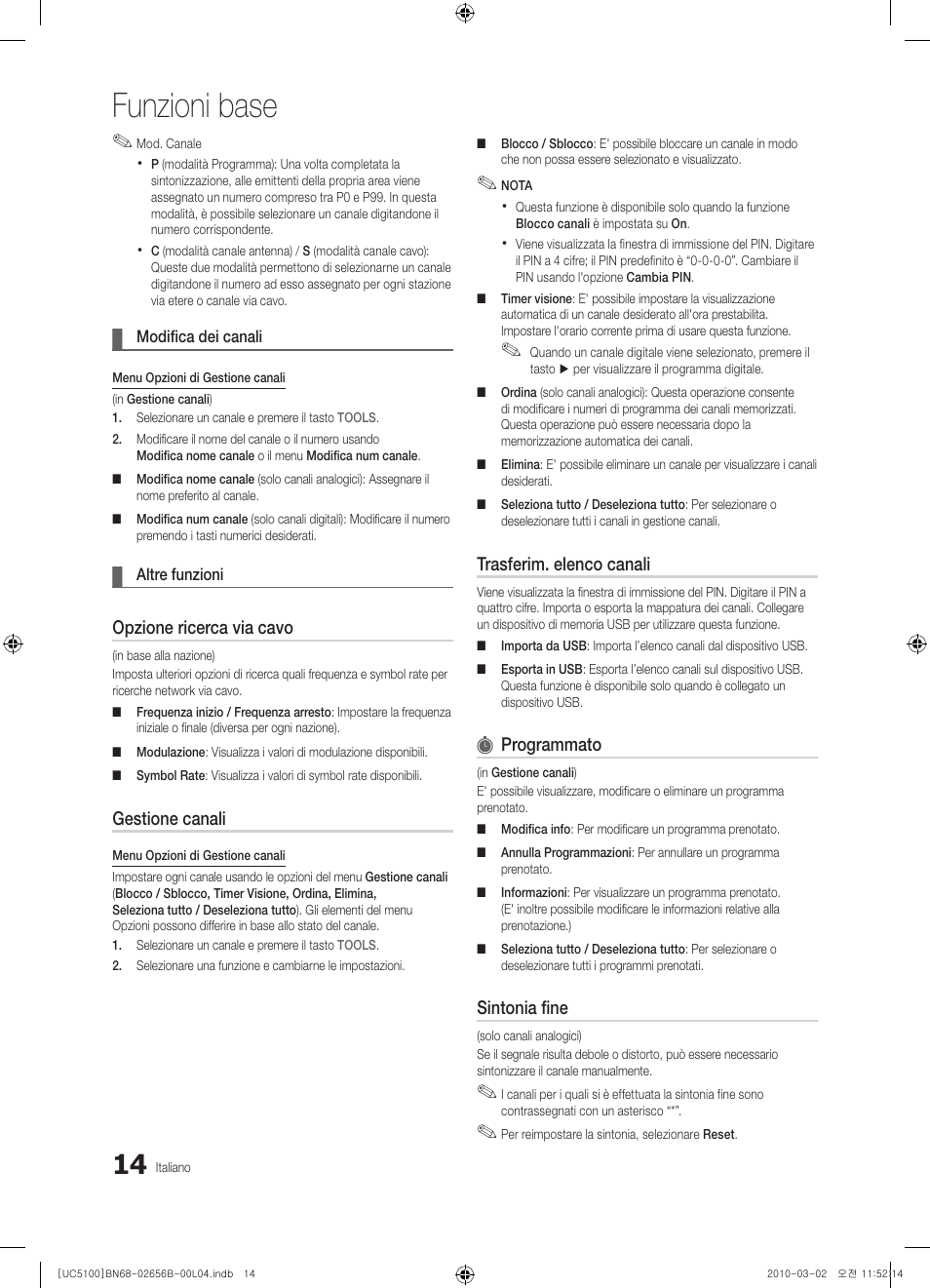 Funzioni base, Opzione ricerca via cavo, Gestione canali | Trasferim. elenco canali, Programmato, Sintonia fine | Samsung UE40C5100QW User Manual | Page 164 / 203