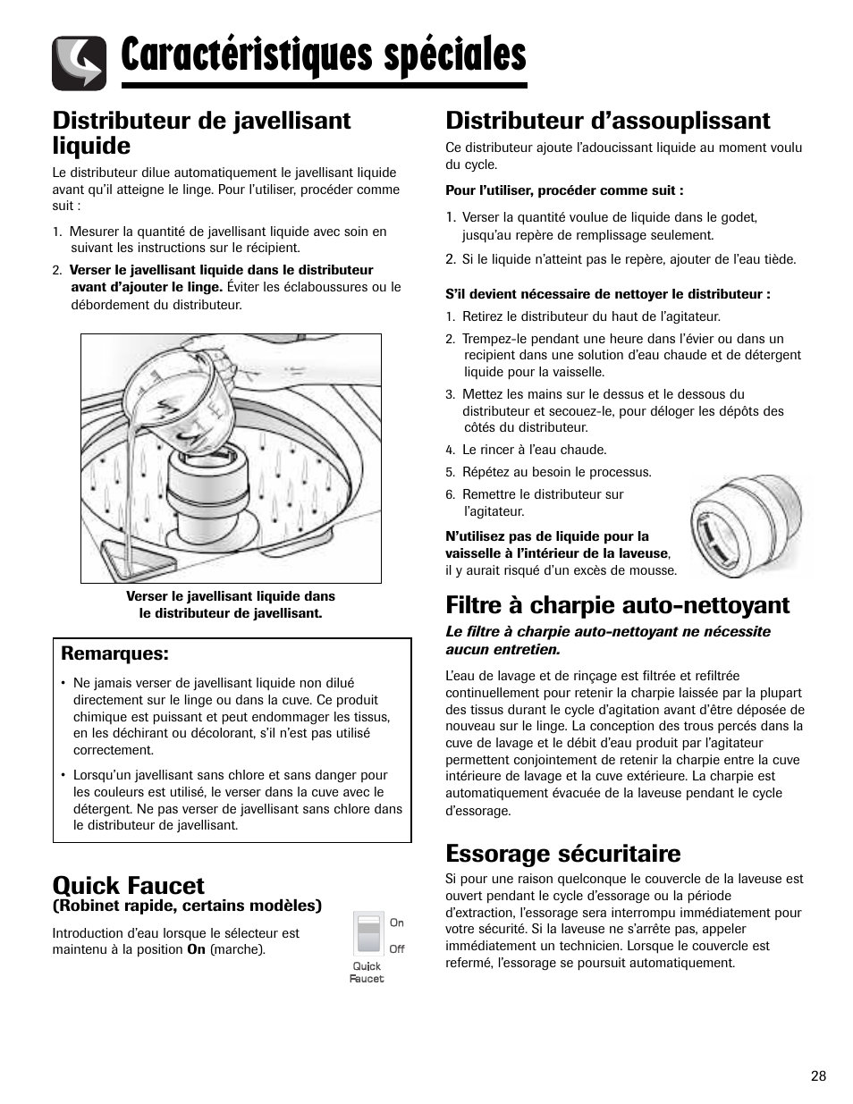 Caractéristiques spéciales, Distributeur de javellisant liquide, Distributeur d’assouplissant | Filtre à charpie auto-nettoyant, Essorage sécuritaire, Quick faucet | Amana NAV-1 User Manual | Page 29 / 52