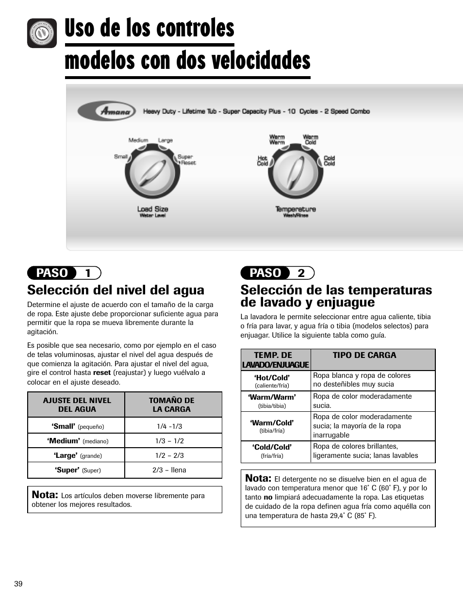 Uso de los controles modelos con dos velocidades, Selección del nivel del agua, Selección de las temperaturas de lavado y enjuague | Paso 1 paso 2, Nota | Amana NAV-1 User Manual | Page 40 / 52