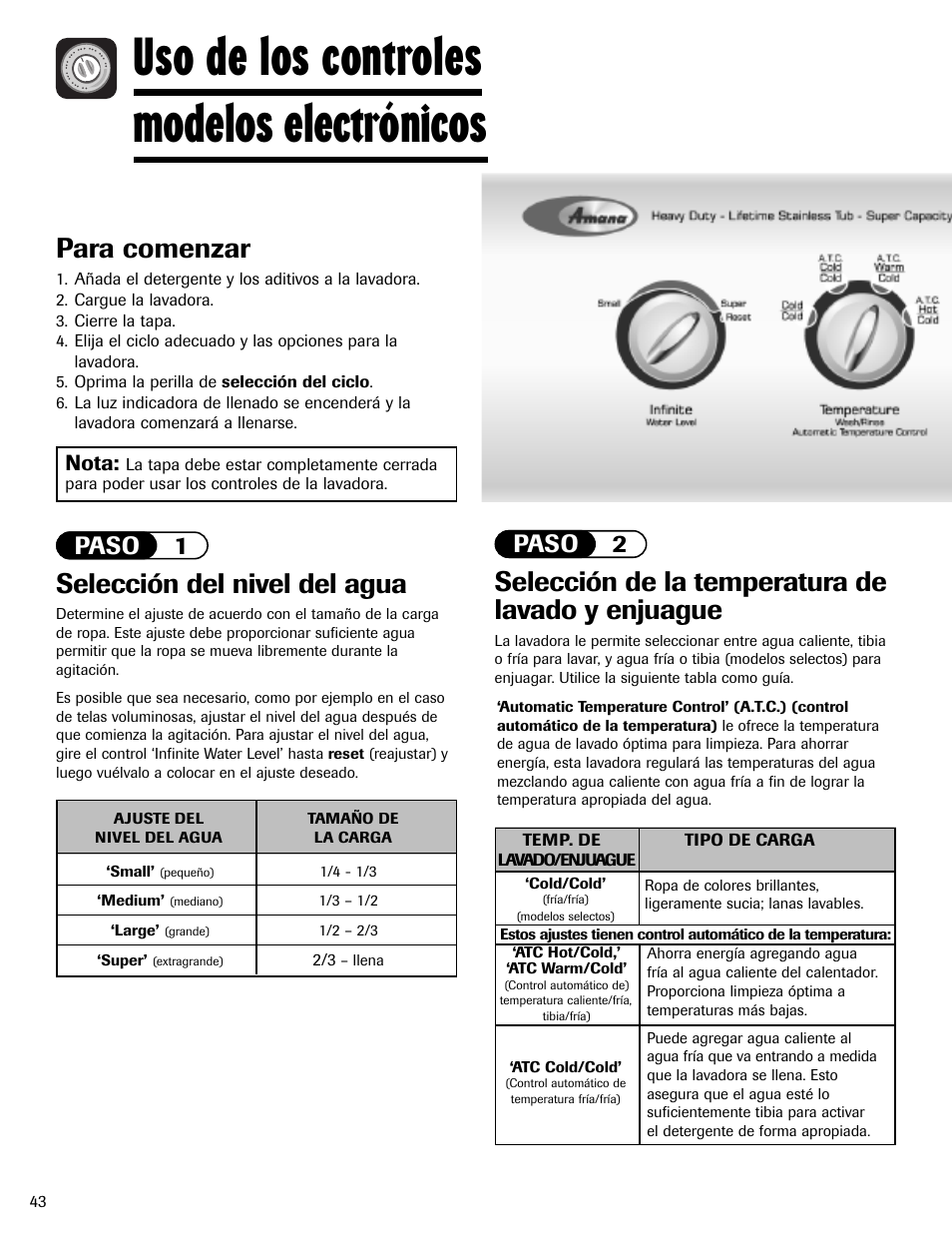 Uso de los controles modelos electrónicos, Selección del nivel del agua, Selección de la temperatura de lavado y enjuague | Para comenzar, Paso 1 paso 2, Nota | Amana NAV-1 User Manual | Page 44 / 52