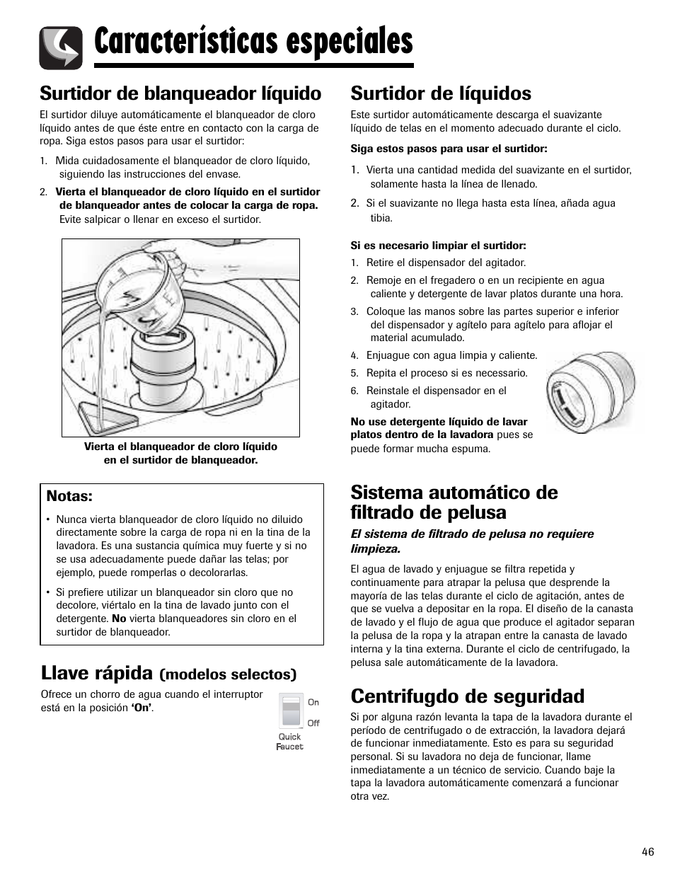 Características especiales, Surtidor de blanqueador líquido, Surtidor de líquidos | Sistema automático de filtrado de pelusa, Centrifugdo de seguridad, Llave rápida | Amana NAV-1 User Manual | Page 47 / 52