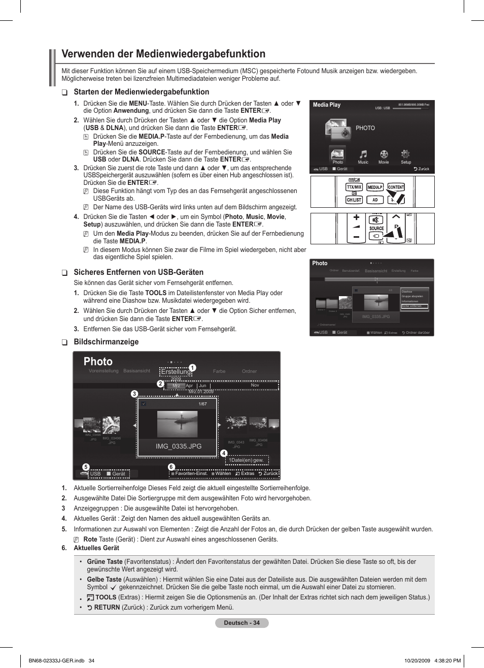 Verwenden der medienwiedergabefunktion, Photo, Starten der medienwiedergabefunktion | Sicheres entfernen von usb-geräten, Bildschirmanzeige | Samsung PS63B680T6W User Manual | Page 185 / 648