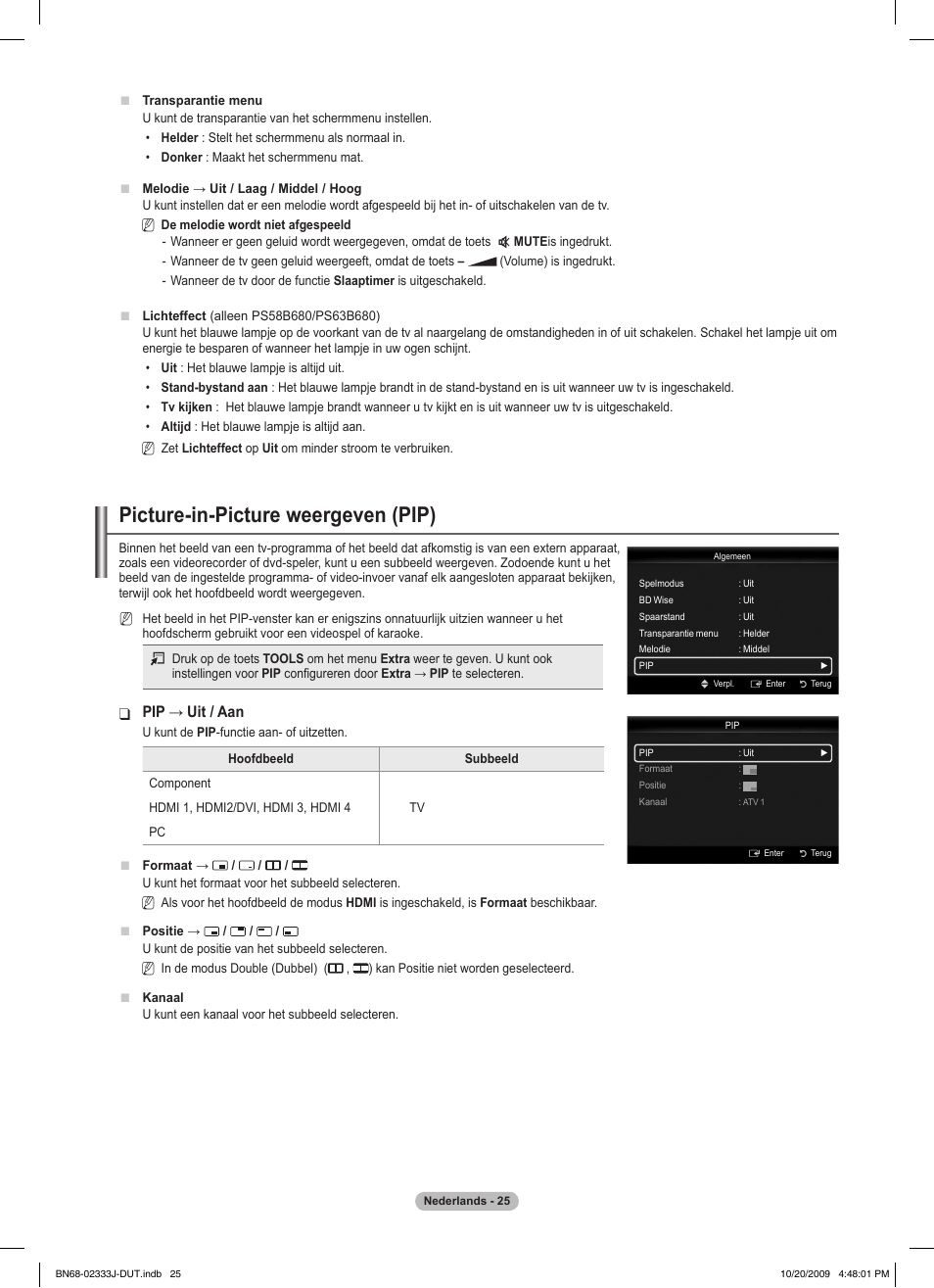 Picture-in-picture weergeven (pip), Pip → uit / aan | Samsung PS63B680T6W User Manual | Page 246 / 648
