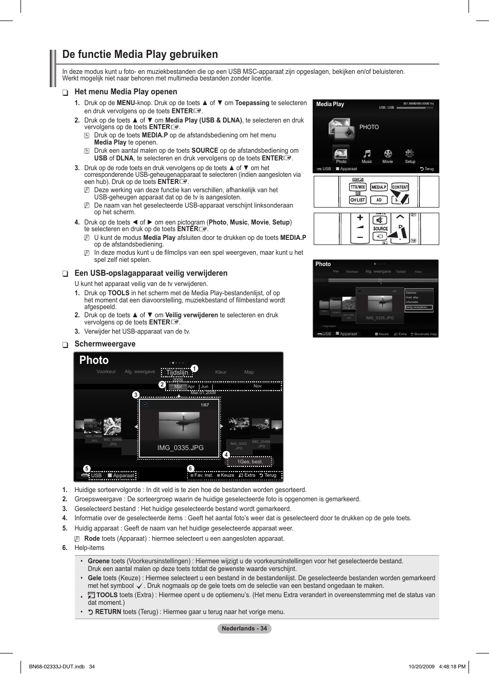 De functie media play gebruiken, Photo, Het menu media play openen | Een usb-opslagapparaat veilig verwijderen, Schermweergave | Samsung PS63B680T6W User Manual | Page 255 / 648
