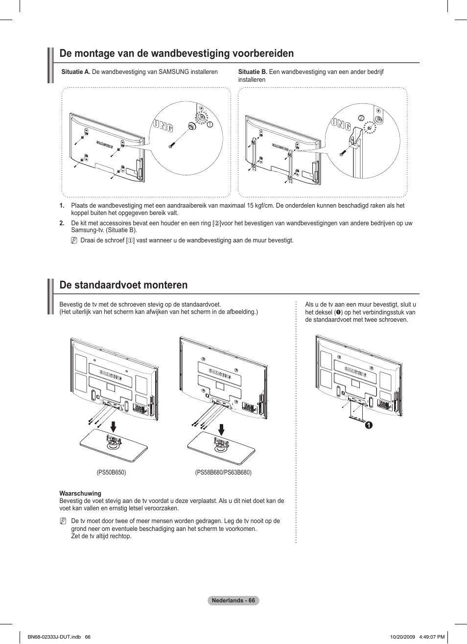 De montage van de wandbevestiging voorbereiden, De standaardvoet monteren | Samsung PS63B680T6W User Manual | Page 287 / 648