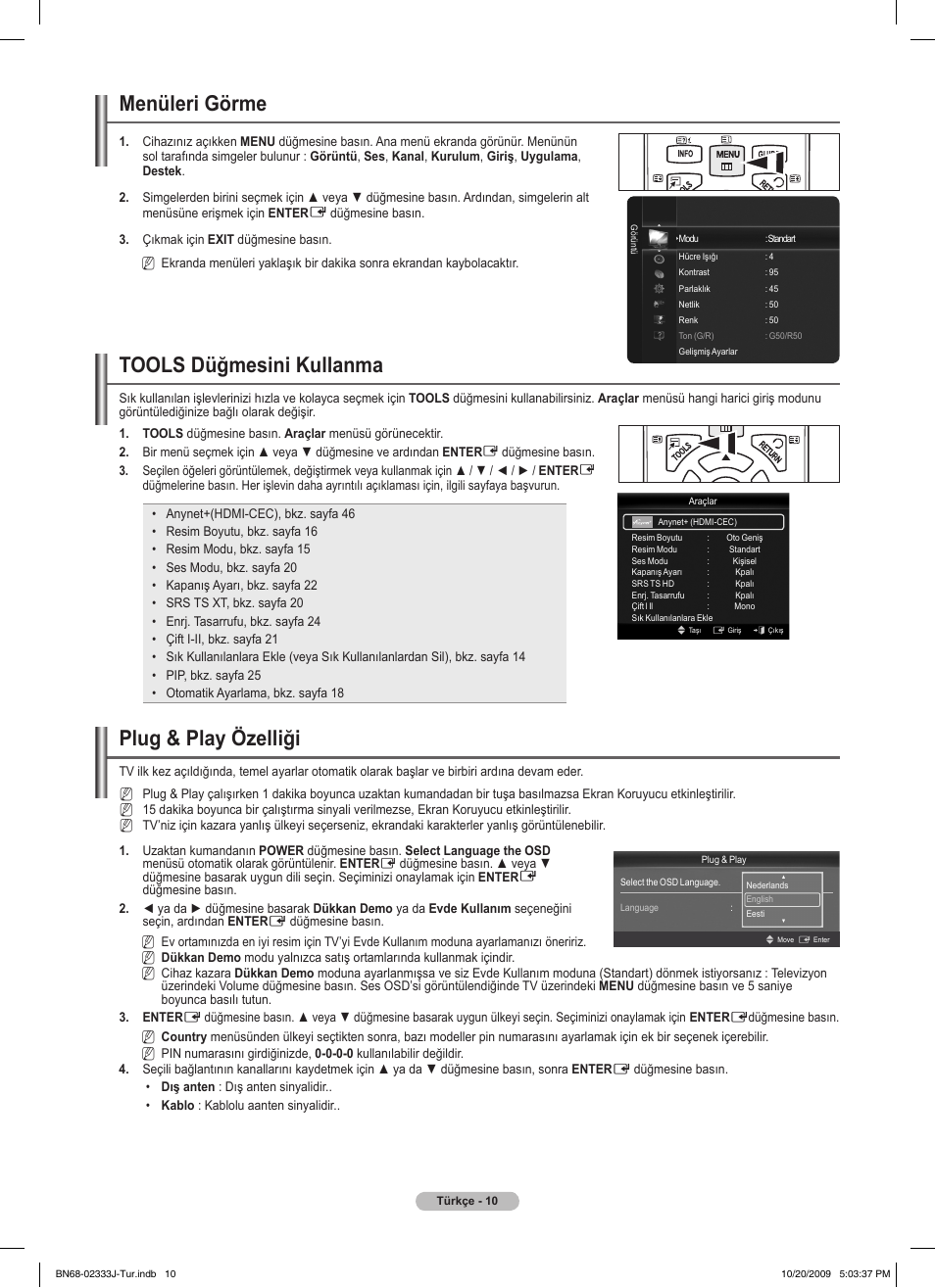 Menüleri görme, Tools düğmesini kullanma, Plug & play özelliği | Samsung PS63B680T6W User Manual | Page 582 / 648