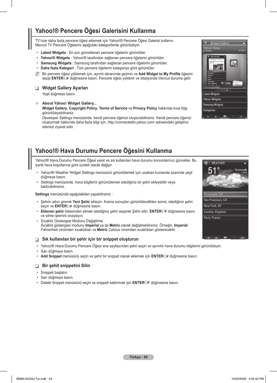 Yahoo!® pencere öğesi galerisini kullanma, Yahoo!® hava durumu pencere öğesini kullanma | Samsung PS63B680T6W User Manual | Page 626 / 648