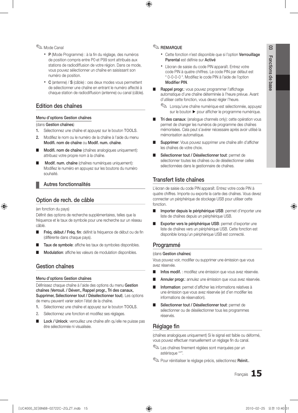 Edition des chaînes, Option de rech. de câble, Gestion chaînes | Transfert liste chaînes, Programmé, Réglage fin | Samsung UE32C4000PW User Manual | Page 103 / 178