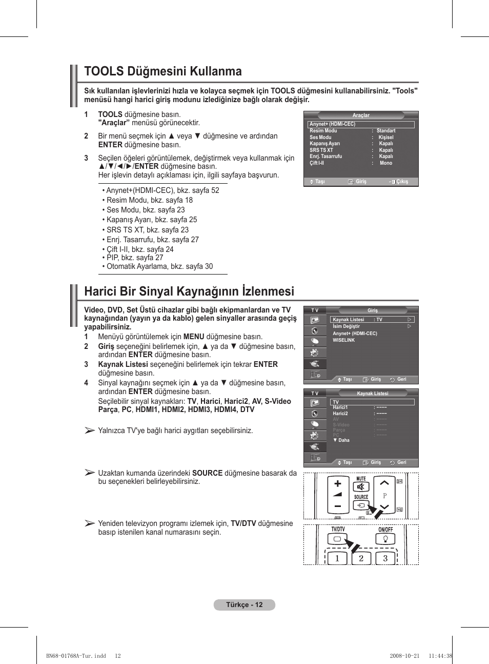 Harici bir sinyal kaynağının izlenmesi, Tools düğmesini kullanma | Samsung PS58A656T1F User Manual | Page 515 / 567