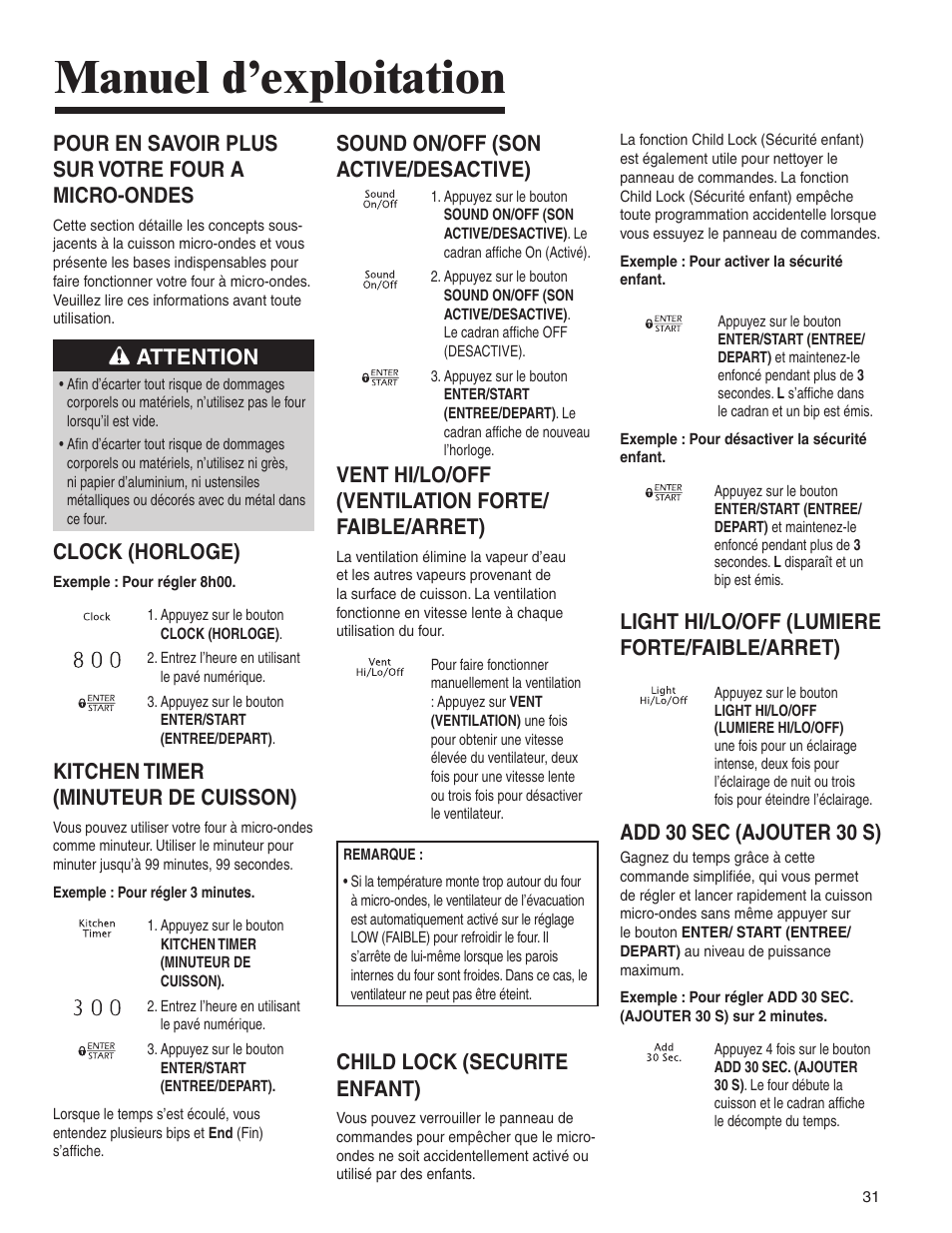 Manuel d’exploitation, Pour en savoir plus sur votre four a micro-ondes, Attention | Clock (horloge), Kitchen timer (minuteur de cuisson), Sound on/off (son active/desactive), Vent hi/lo/off (ventilation forte/ faible/arret), Child lock (securite enfant), Light hi/lo/off (lumiere forte/faible/arret), Add 30 sec (ajouter 30 s) | Amana MMV1153BA User Manual | Page 31 / 68