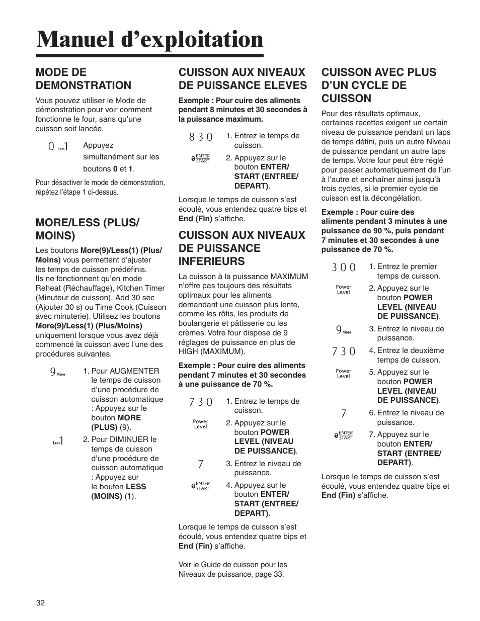 Manuel d’exploitation, Mode de demonstration, More/less (plus/ moins) | Cuisson aux niveaux de puissance eleves, Cuisson aux niveaux de puissance inferieurs, Cuisson avec plus d’un cycle de cuisson | Amana MMV1153BA User Manual | Page 32 / 68