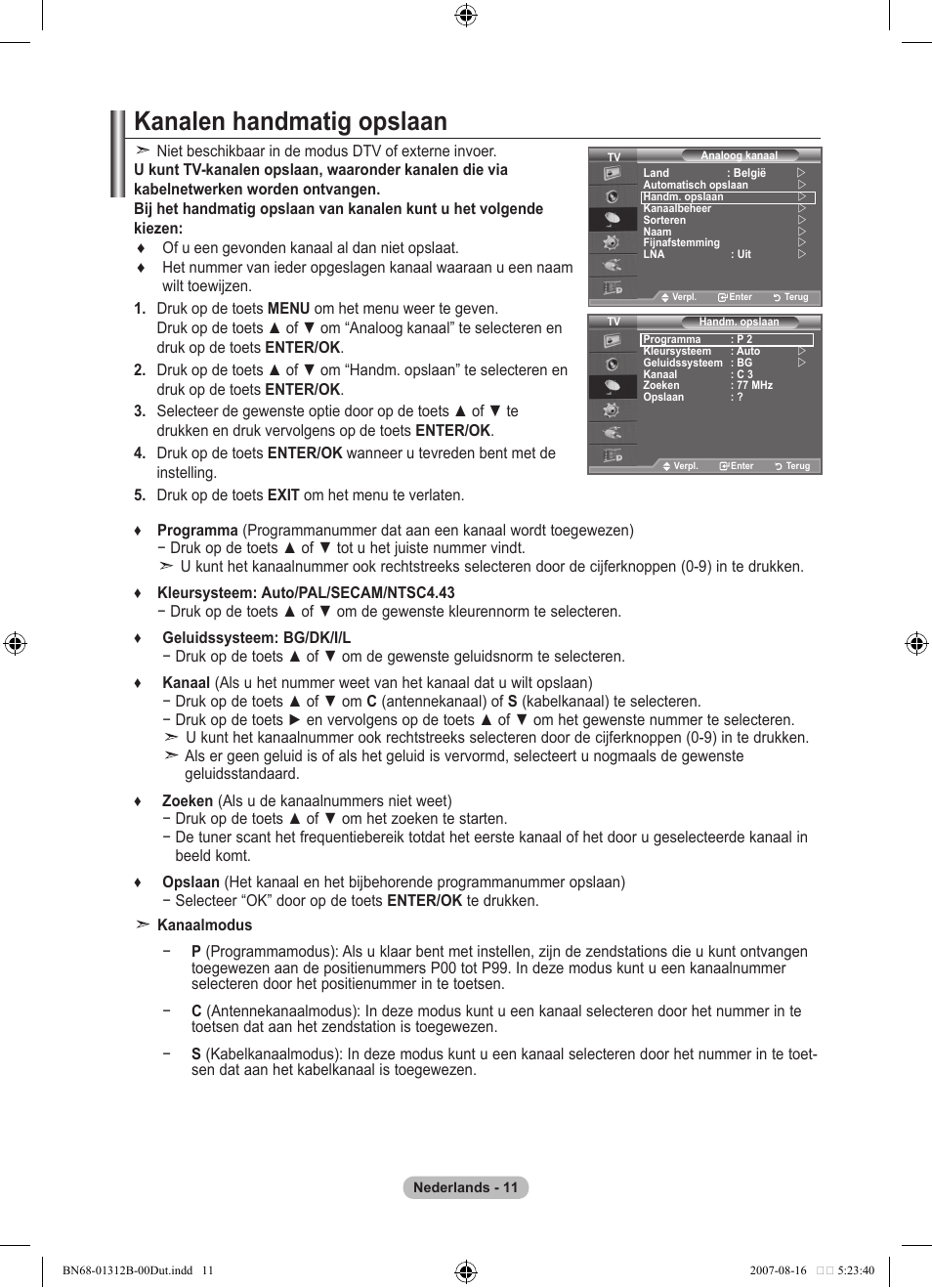 Kanalen handmatig opslaan | Samsung LE40F86BD User Manual | Page 205 / 516
