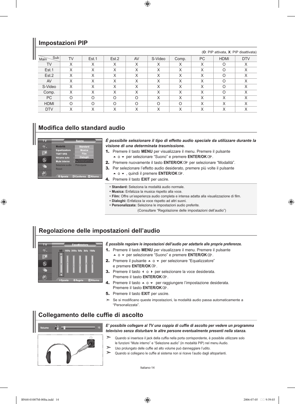 Modifica dello standard audio, Regolazione delle impostazioni dell’audio, Impostazioni pip | Collegamento delle cuffie di ascolto | Samsung LE32S74BD User Manual | Page 56 / 125