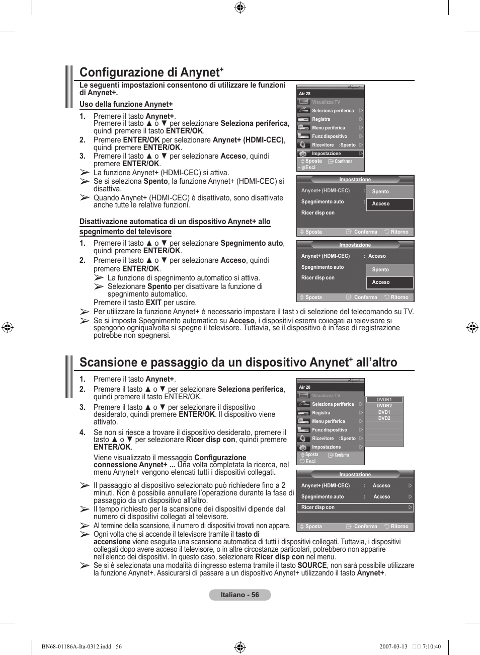 Configurazione di anynet, Scansione e passaggio da un dispositivo anynet, All’altro | Samsung LE52M87BD User Manual | Page 306 / 498
