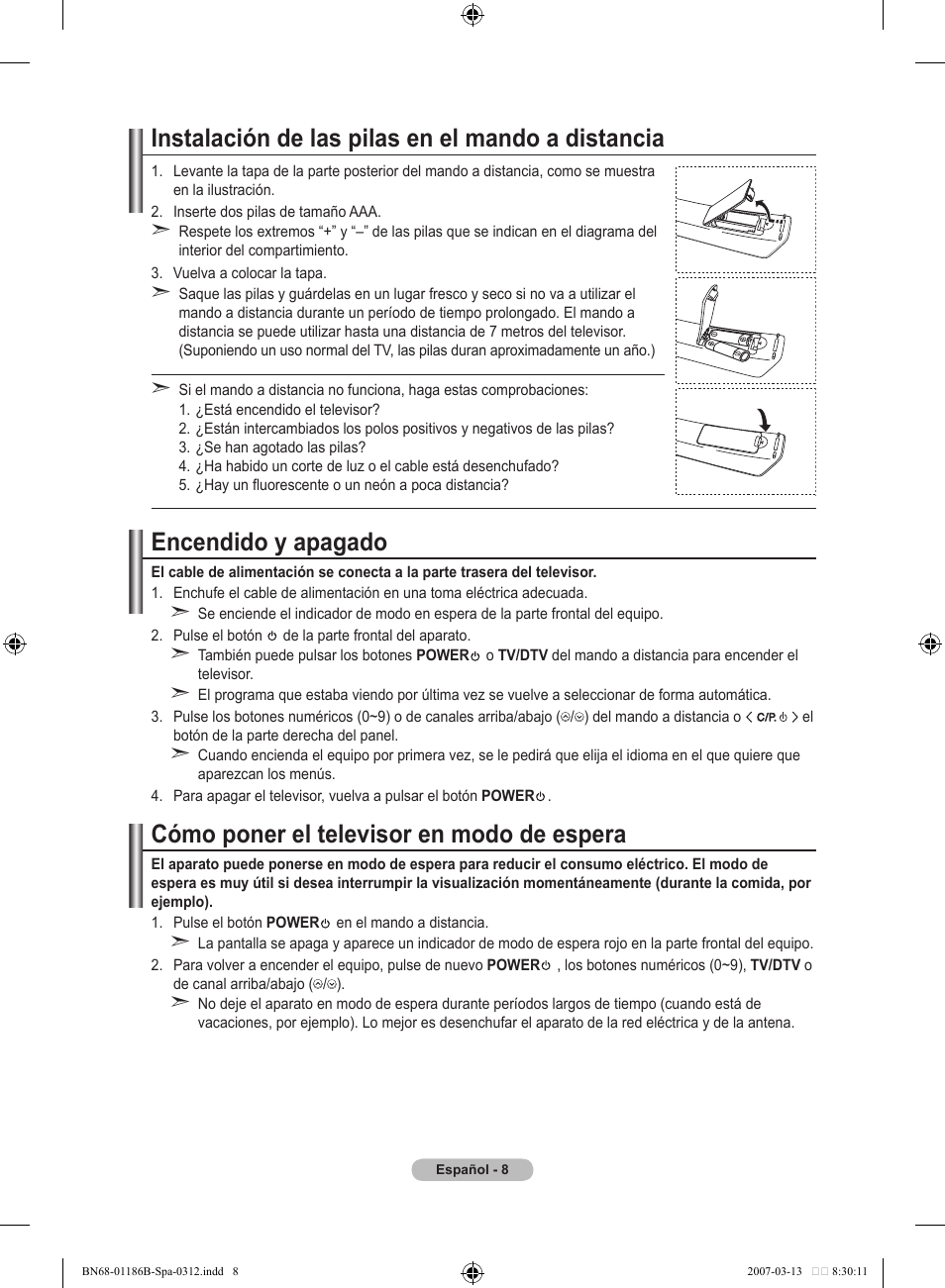 Instalación de las pilas en el mando a distancia, Encendido y apagado, Cómo poner el televisor en modo de espera | Samsung LE52M87BD User Manual | Page 320 / 498