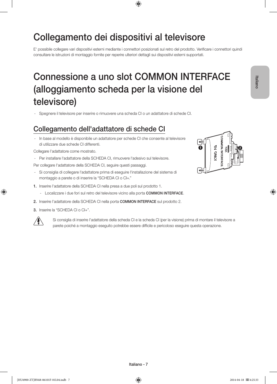 Collegamento dei dispositivi al televisore, Collegamento dell'adattatore di schede ci | Samsung UE50HU6900D User Manual | Page 31 / 73