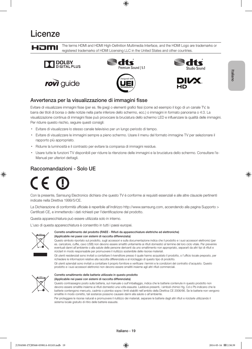 Licenze, Raccomandazioni - solo ue | Samsung UE32H4510AY User Manual | Page 37 / 57