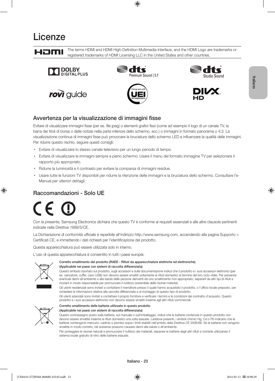 Licenze, Raccomandazioni - solo ue | Samsung UE40H6410SD User Manual | Page 46 / 71