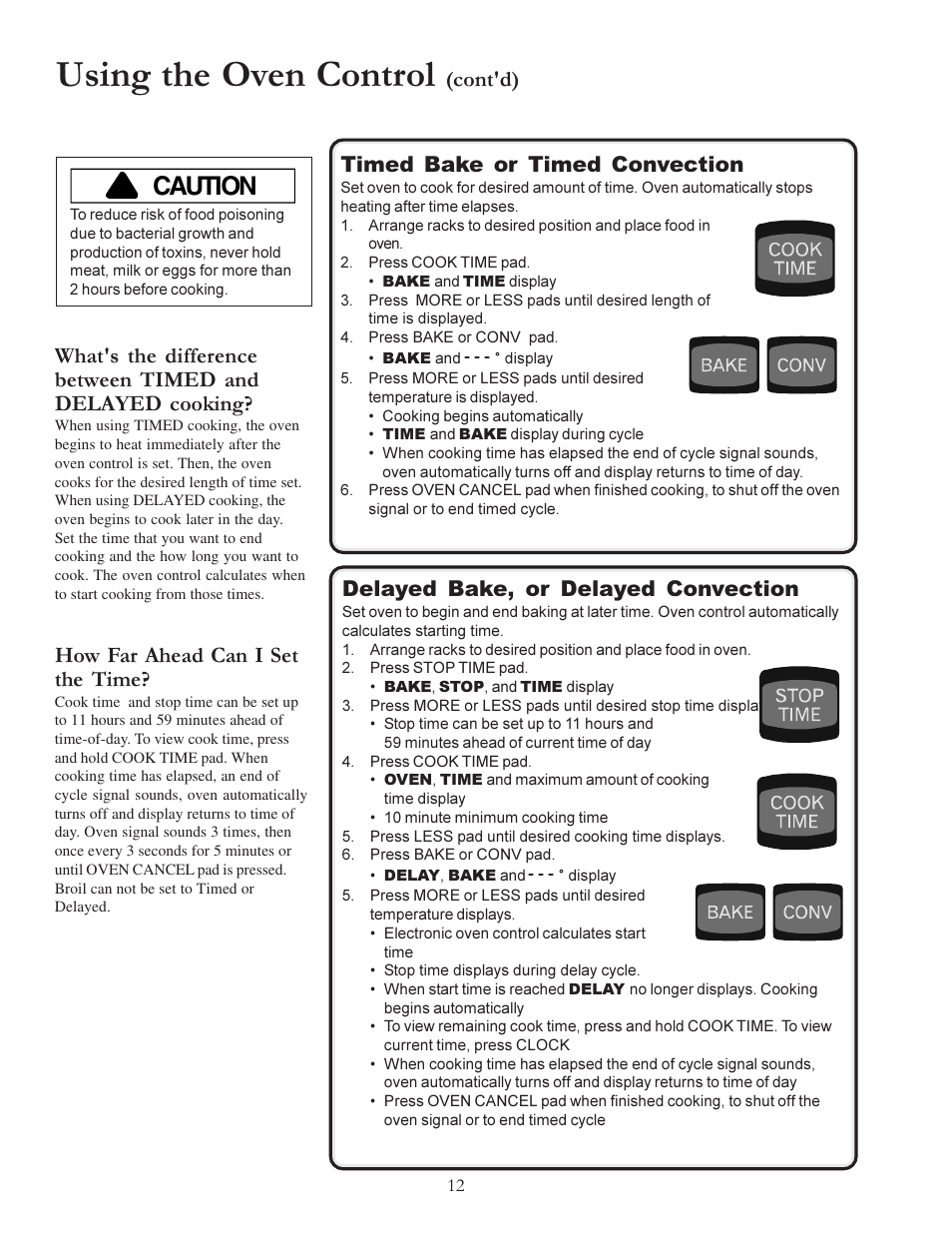 Using the oven control, Caution, Cont'd) timed bake or timed convection | How far ahead can i set the time, Delayed bake, or delayed convection | Amana ACS7280A User Manual | Page 12 / 28