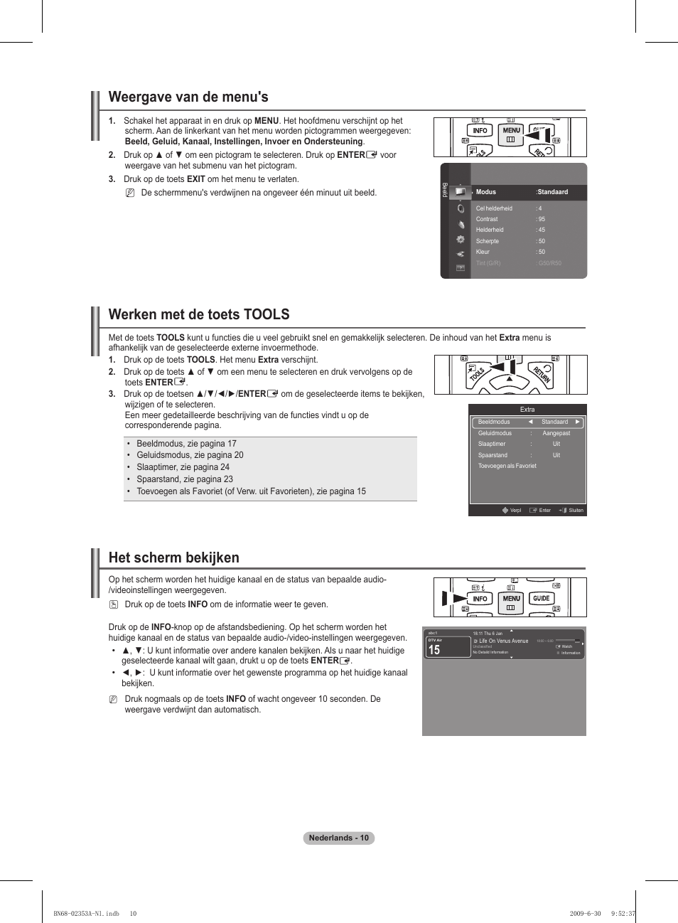 Weergave van de menu's, Werken met de toets tools, Het scherm bekijken | Samsung PS50B430P2W User Manual | Page 103 / 283