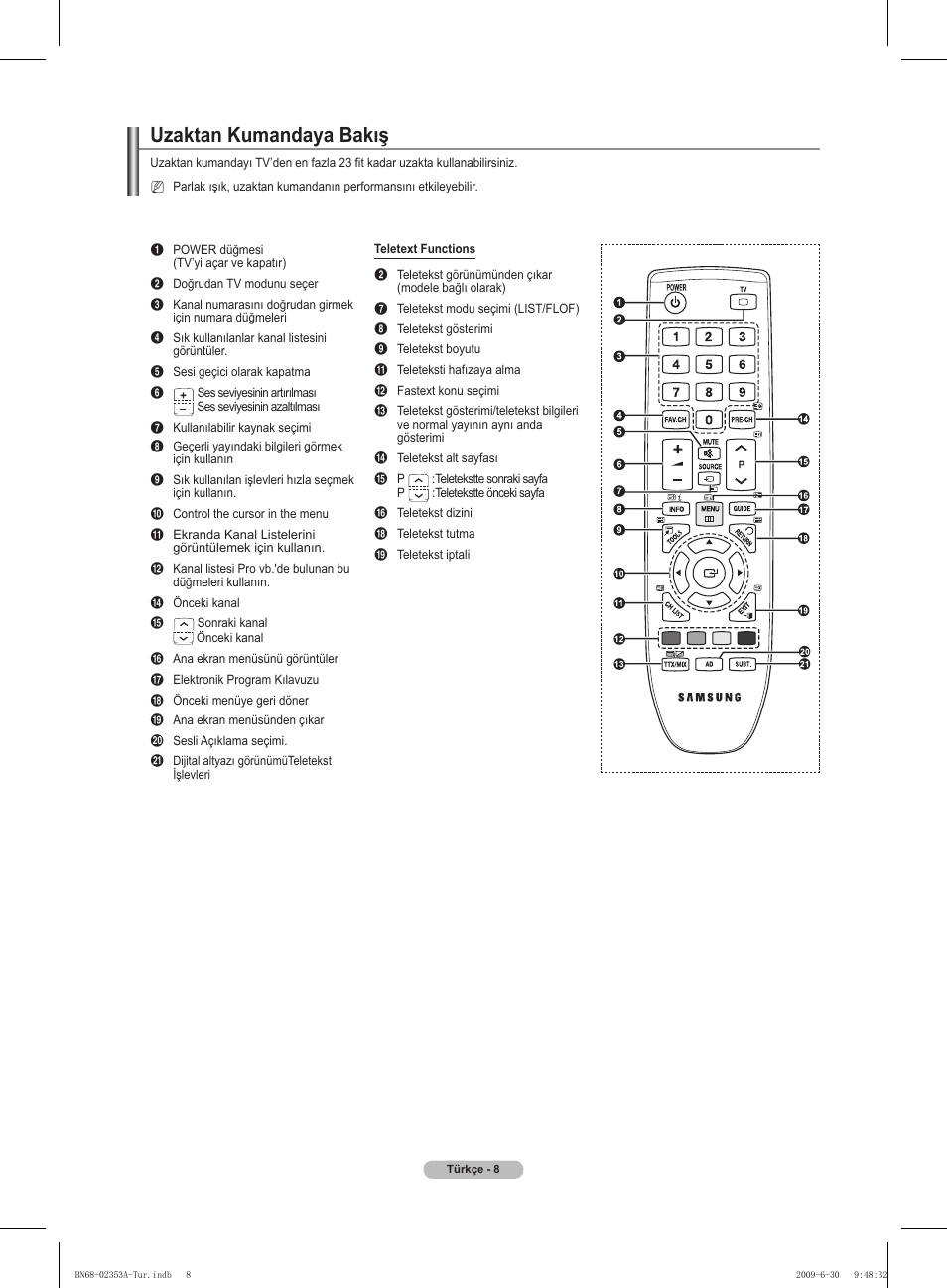 Uzaktan kumandaya bakış | Samsung PS50B430P2W User Manual | Page 257 / 283