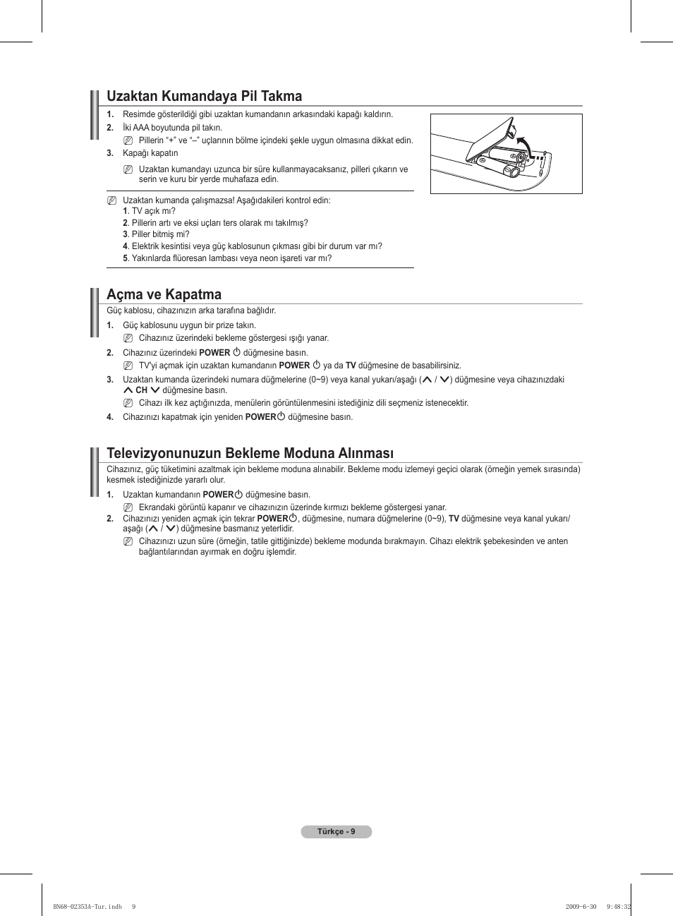 Uzaktan kumandaya pil takma, Açma ve kapatma, Televizyonunuzun bekleme moduna alınması | Samsung PS50B430P2W User Manual | Page 258 / 283