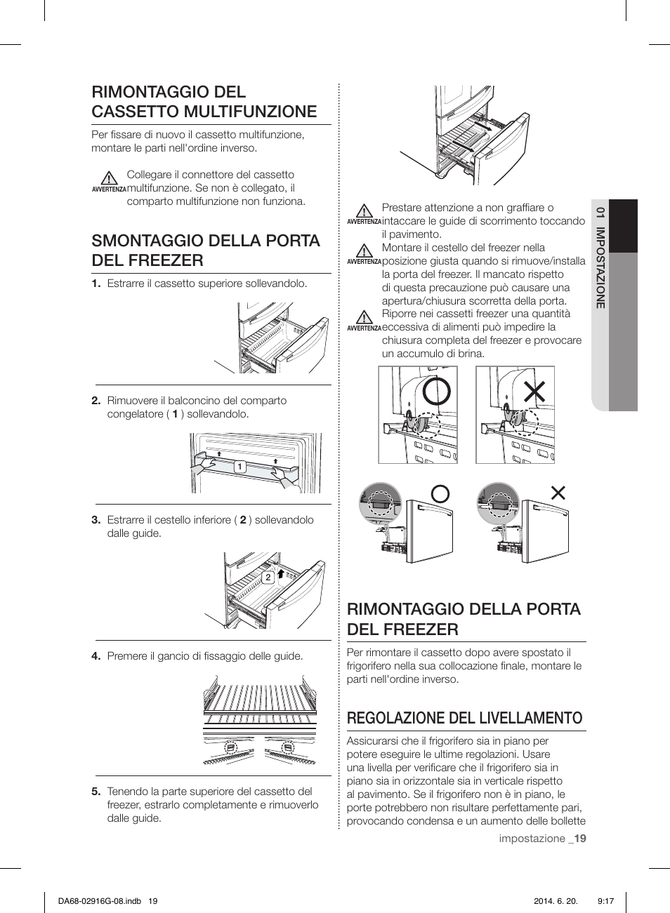 Rimontaggio del cassetto multifunzione, Smontaggio della porta del freezer, Rimontaggio della porta del freezer | Regolazione del livellamento | Samsung RF24FSEDBSR User Manual | Page 19 / 160