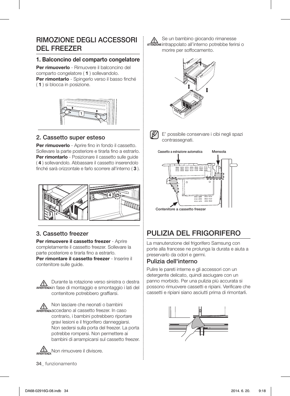 Rimozione degli accessori del freezer, Pulizia del frigorifero, Balconcino del comparto congelatore | Cassetto super esteso, Cassetto freezer, Pulizia dell'interno | Samsung RF24FSEDBSR User Manual | Page 34 / 160