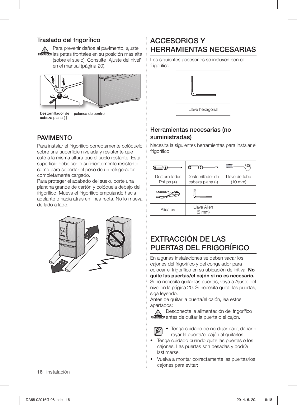 Accesorios y herramientas necesarias, Extracción de las puertas del frigorífico, Traslado del frigoríﬁ co | Pavimento, Herramientas necesarias (no suministradas) | Samsung RF24FSEDBSR User Manual | Page 56 / 160
