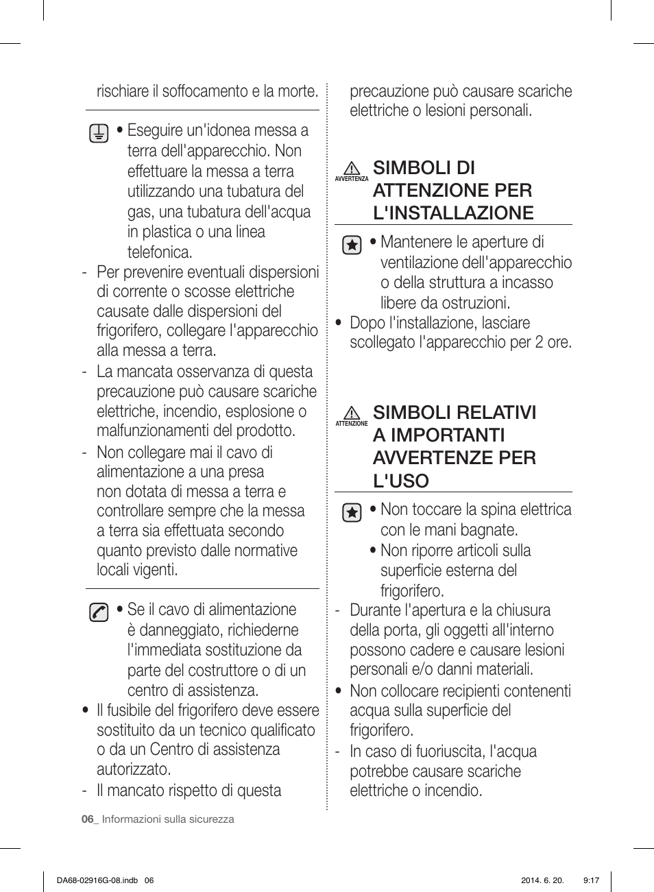 Simboli di attenzione per l'installazione, Simboli relativi a importanti avvertenze per l'uso | Samsung RF24FSEDBSR User Manual | Page 6 / 160