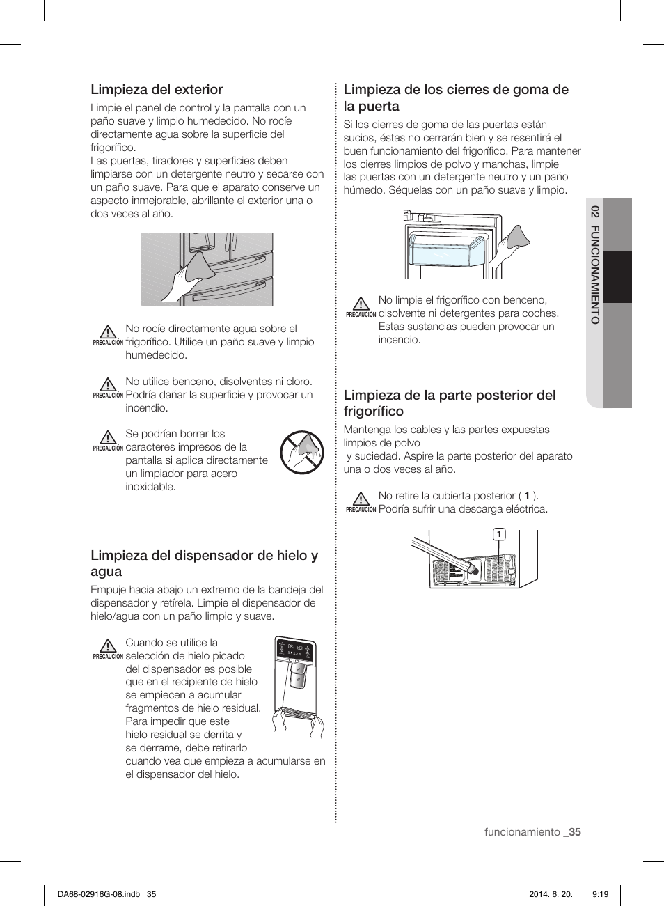 Limpieza del exterior, Limpieza del dispensador de hielo y agua, Limpieza de los cierres de goma de la puerta | Limpieza de la parte posterior del frigoríﬁ co | Samsung RF24FSEDBSR User Manual | Page 75 / 160