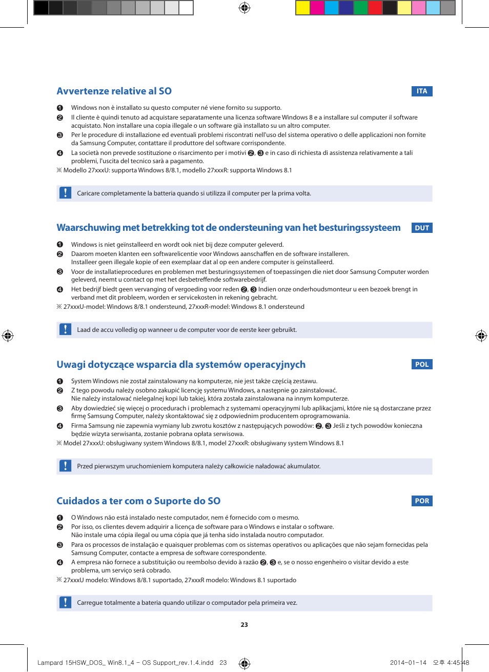 Avvertenze relative al so, Uwagi dotyczące wsparcia dla systemów operacyjnych, Cuidados a ter com o suporte do so | Samsung NP270E5UI User Manual | Page 23 / 27
