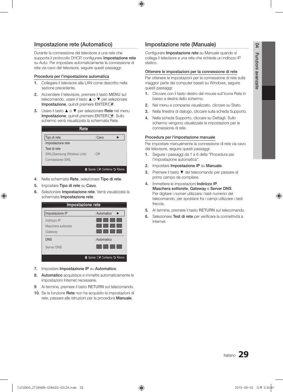 Impostazione rete (automatico), Impostazione rete (manuale) | Samsung UE46C6900VQ User Manual | Page 91 / 186