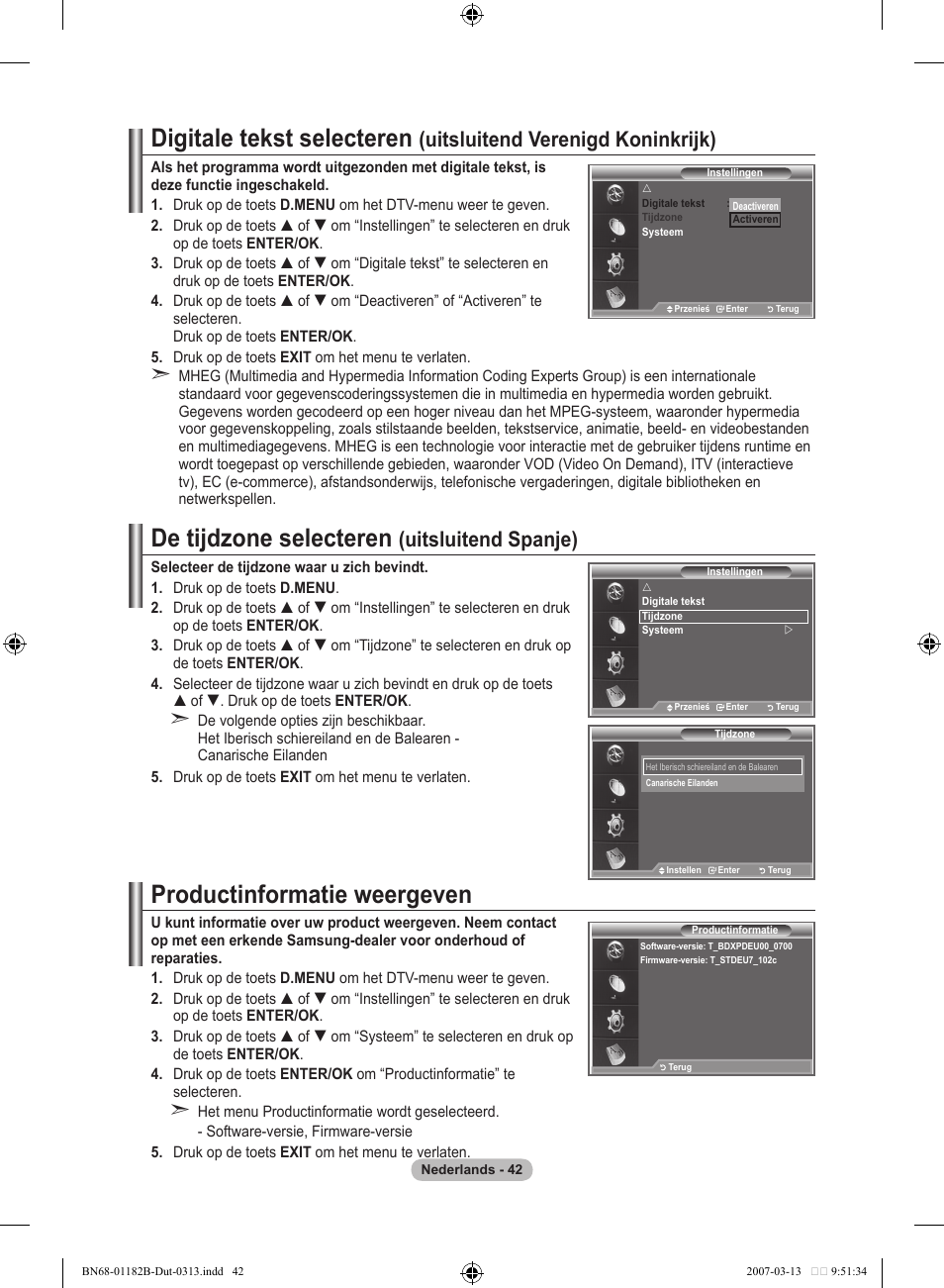 Digitale tekst selecteren, De tijdzone selecteren, Productinformatie weergeven | Uitsluitend verenigd koninkrijk), Uitsluitend spanje) | Samsung LE40S86BD User Manual | Page 218 / 466