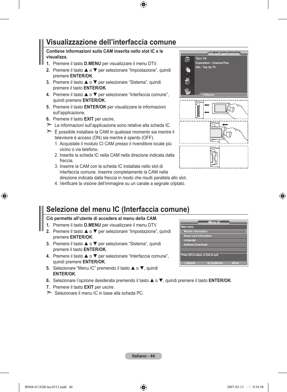 Visualizzazione dell’interfaccia comune, Selezione del menu ic (interfaccia comune) | Samsung LE40S86BD User Manual | Page 278 / 466