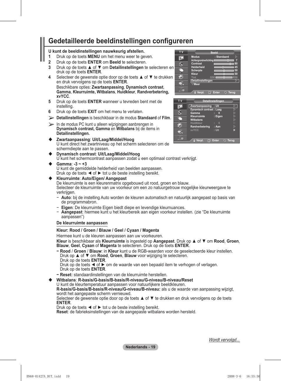Gedetailleerde beeldinstellingen configureren, Wordt vervolgd | Samsung PS50A557S3F User Manual | Page 205 / 495