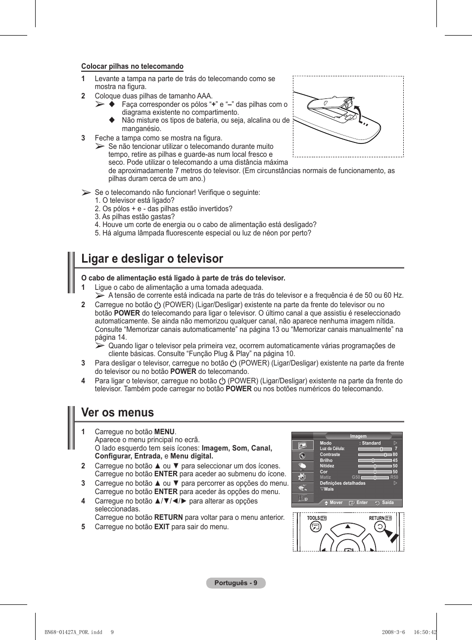 Ligar e desligar o televisor, Ver os menus | Samsung PS50A557S3F User Manual | Page 379 / 495