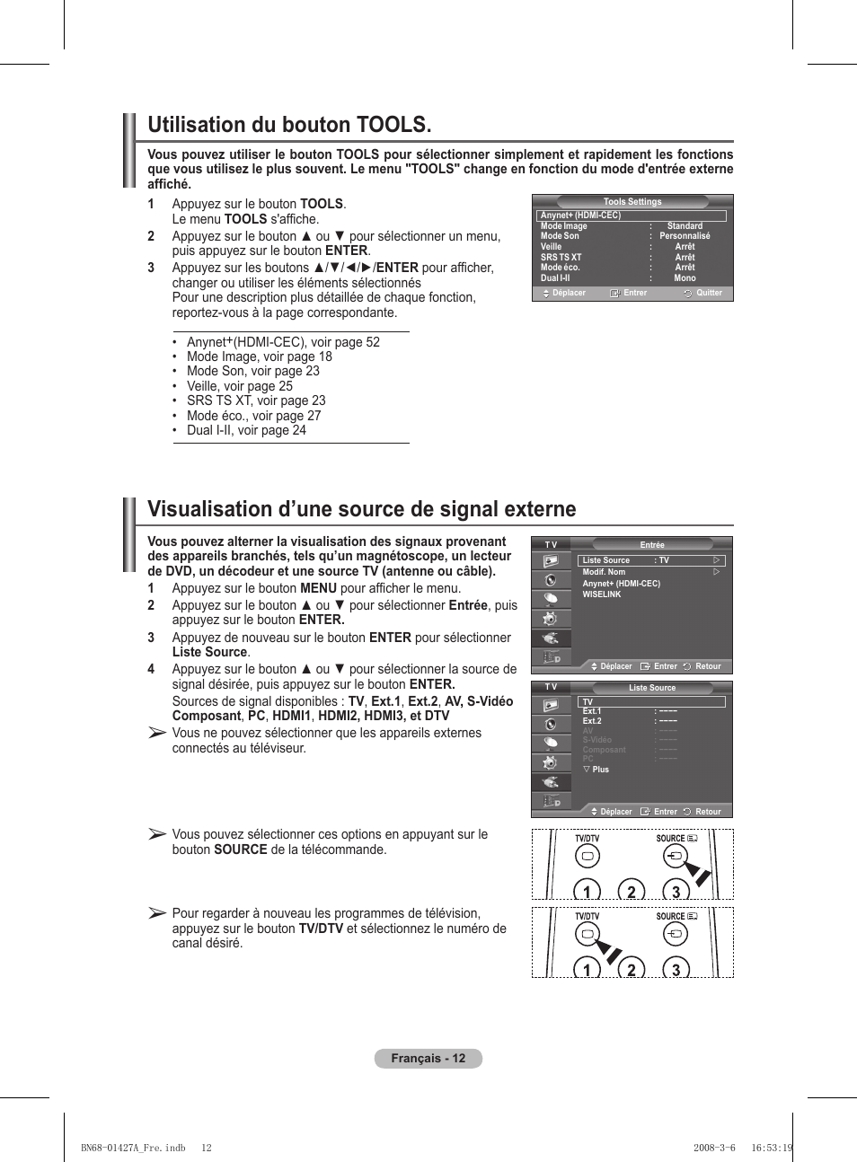 Visualisation d’une source de signal externe, Utilisation du bouton tools | Samsung PS50A557S3F User Manual | Page 74 / 495
