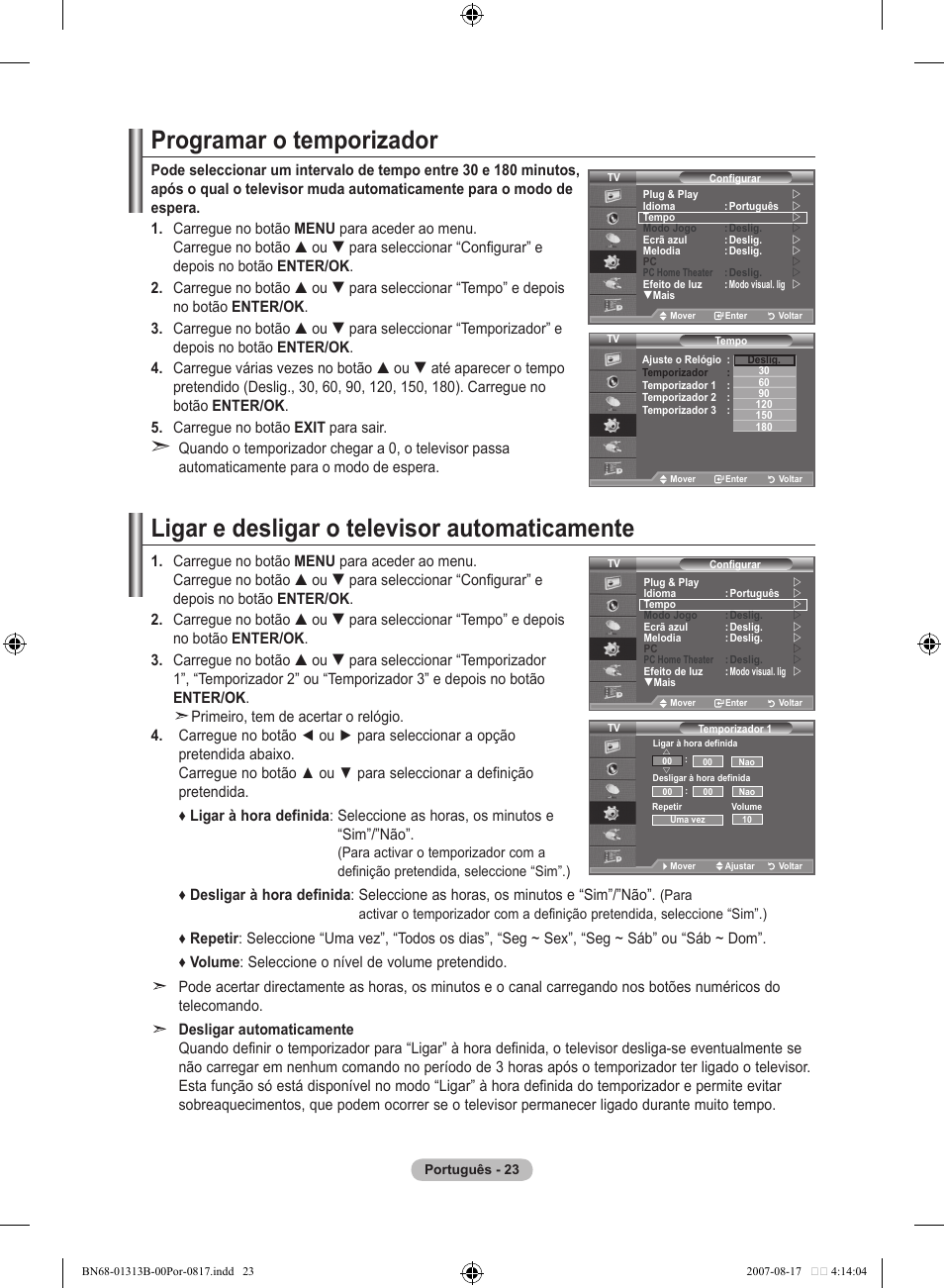 Programar o temporizador, Ligar e desligar o televisor automaticamente | Samsung LE52F96BD User Manual | Page 411 / 516