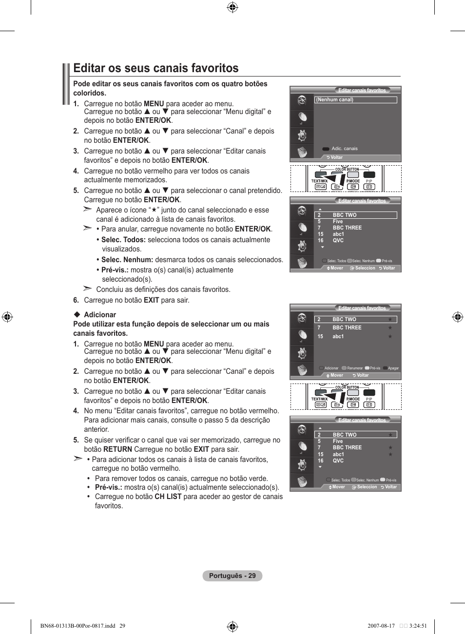 Actualizar automaticamente a lista de canais, Actualizar manualmente a lista de canais, Editar os seus canais favoritos | Samsung LE52F96BD User Manual | Page 417 / 516
