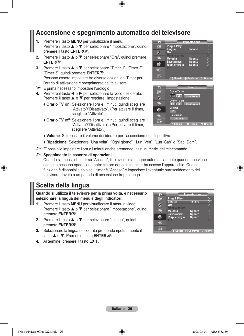 Accensione e spegnimento automatico del televisore, Scelta della lingua | Samsung LE37A656A1F User Manual | Page 300 / 546