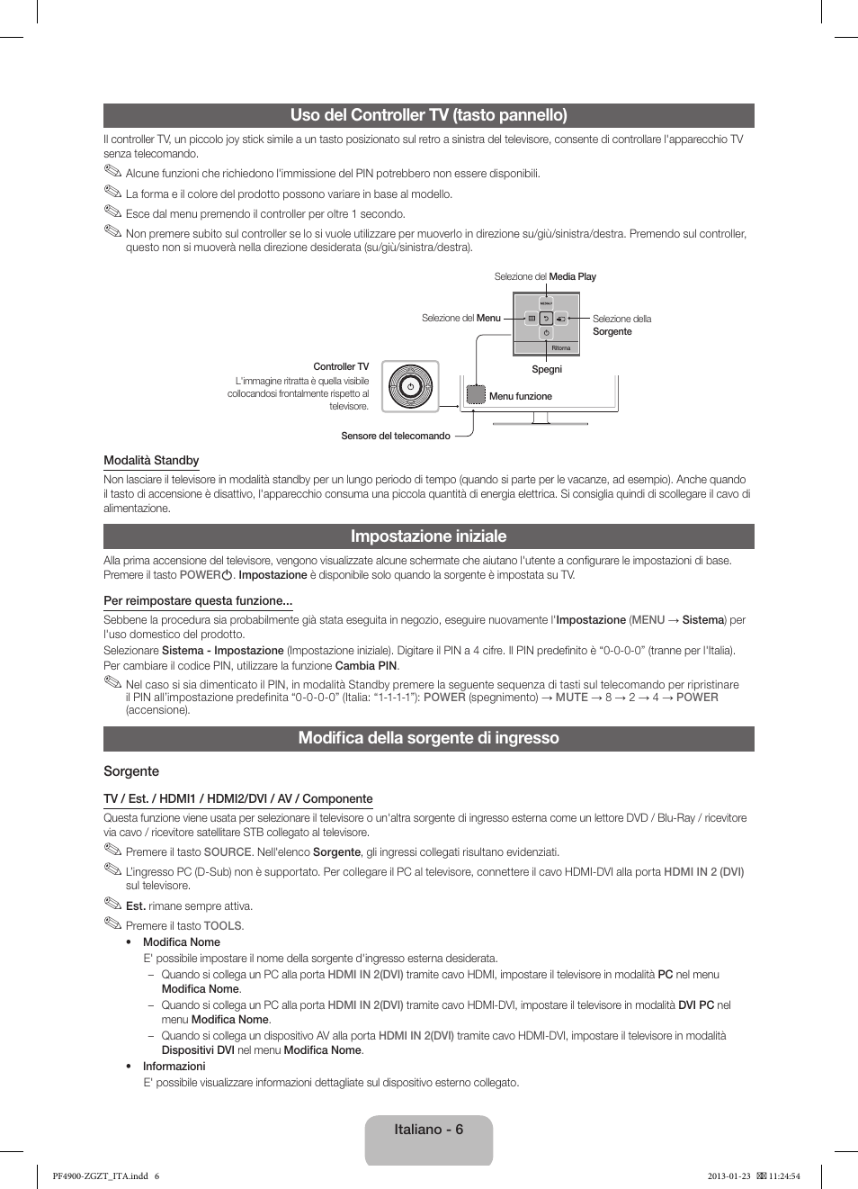 Uso del controller tv (tasto pannello), Impostazione iniziale, Modifica della sorgente di ingresso | Samsung PS51F4900AK User Manual | Page 66 / 83