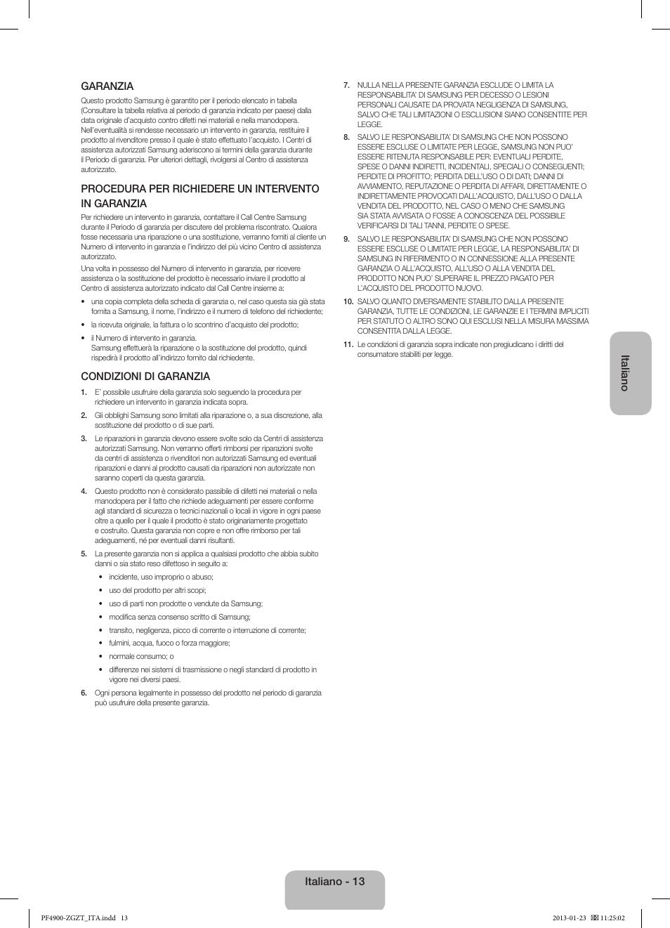 Italiano garanzia, Procedura per richiedere un intervento in garanzia, Condizioni di garanzia | Italiano - 13 | Samsung PS51F4900AK User Manual | Page 73 / 83