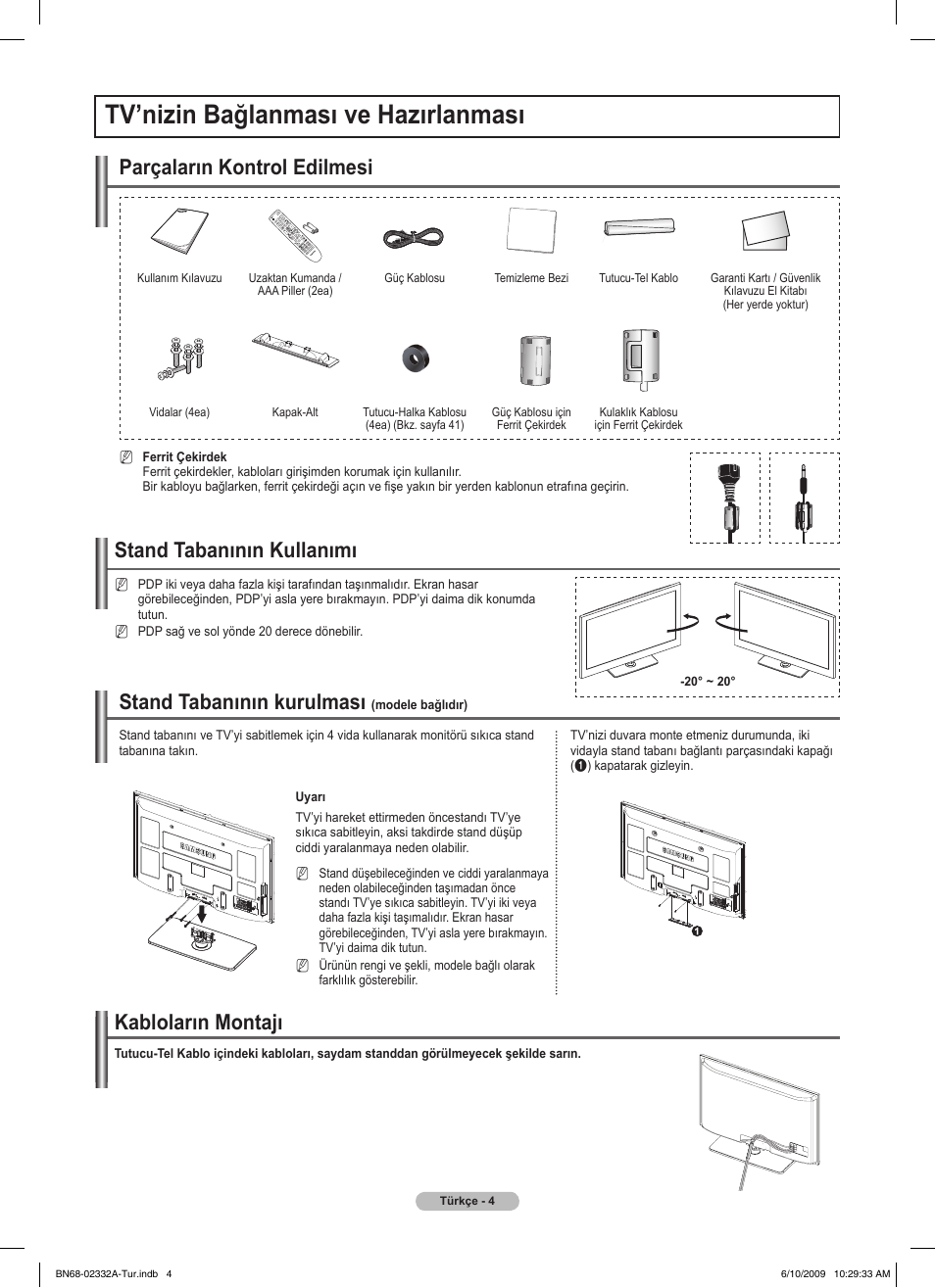 Tv’nizin bağlanması ve hazırlanması, Kabloların montajı, Stand tabanının kullanımı | Parçaların kontrol edilmesi, Stand tabanının kurulması | Samsung PS50B560T7W User Manual | Page 358 / 400