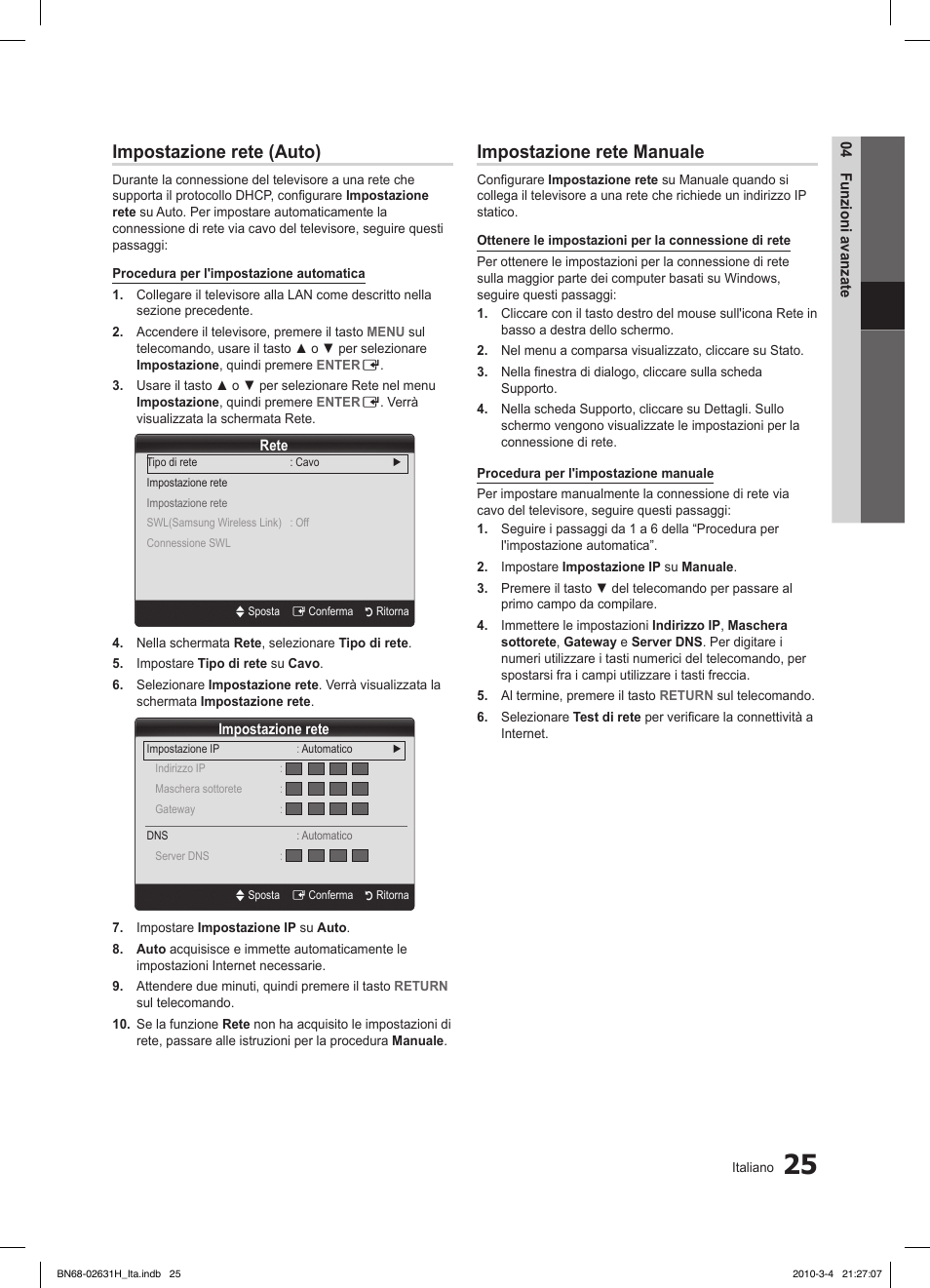 Impostazione rete (auto), Impostazione rete manuale | Samsung LE40C670M1Q User Manual | Page 79 / 164