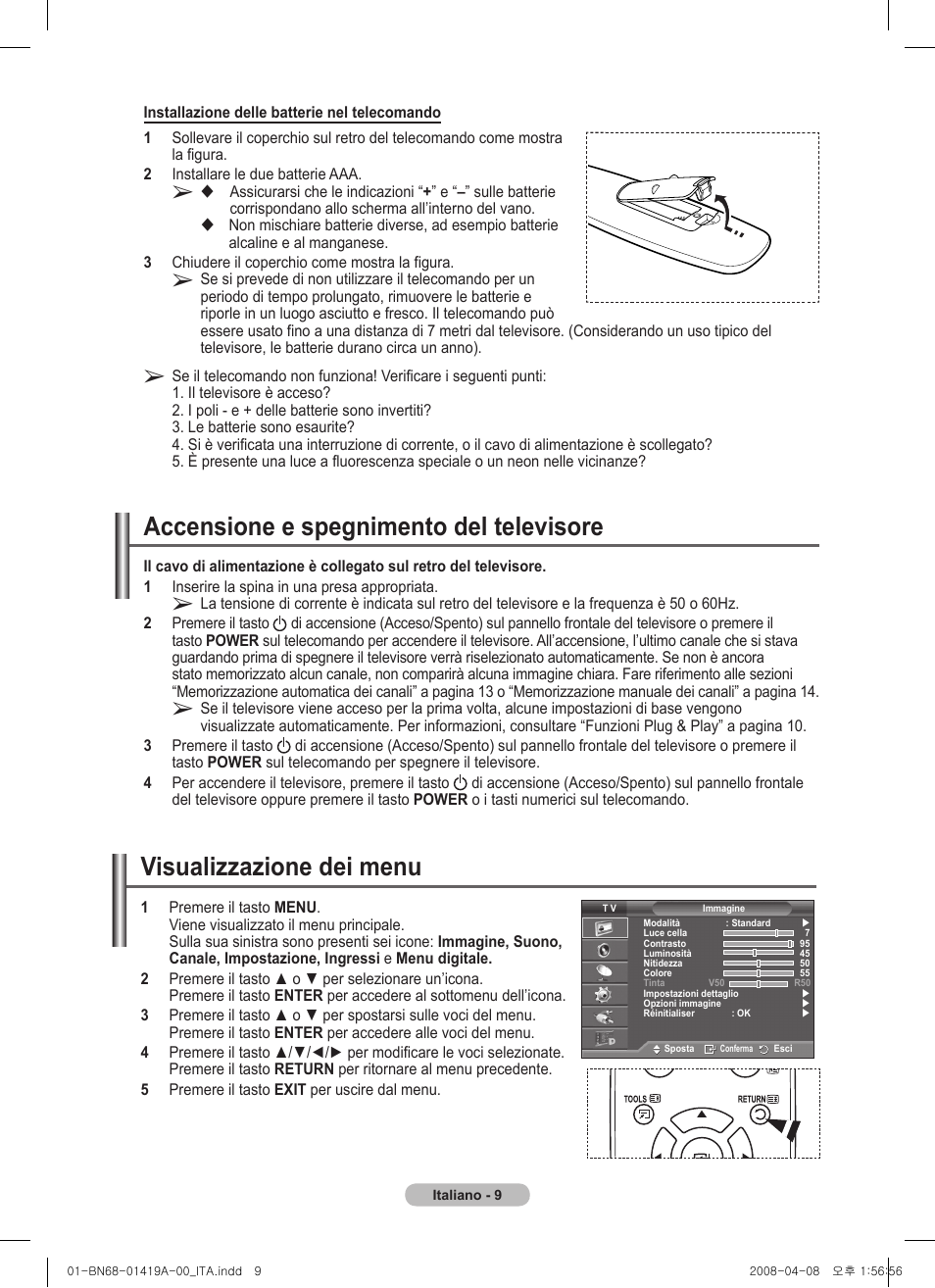 Accensione e spegnimento del televisore, Visualizzazione dei menu | Samsung PS42A416C1D User Manual | Page 206 / 394
