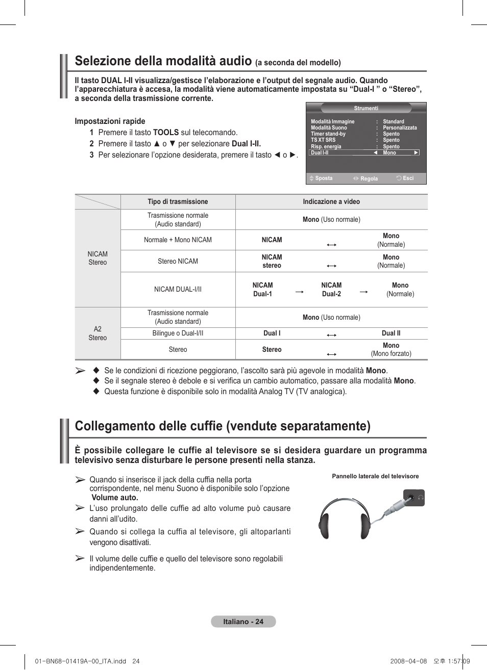 Selezione della modalità audio, Collegamento delle cuffie (vendute separatamente) | Samsung PS42A416C1D User Manual | Page 221 / 394