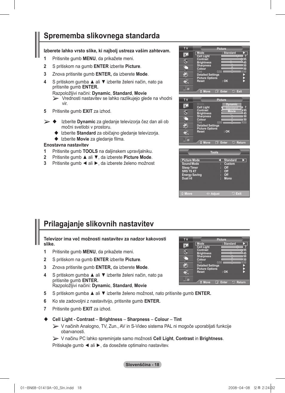 Prilagajanje slikovnih nastavitev, Sprememba slikovnega standarda, Izberite standard za običajno gledanje televizorja | Samsung PS42A416C1D User Manual | Page 362 / 394