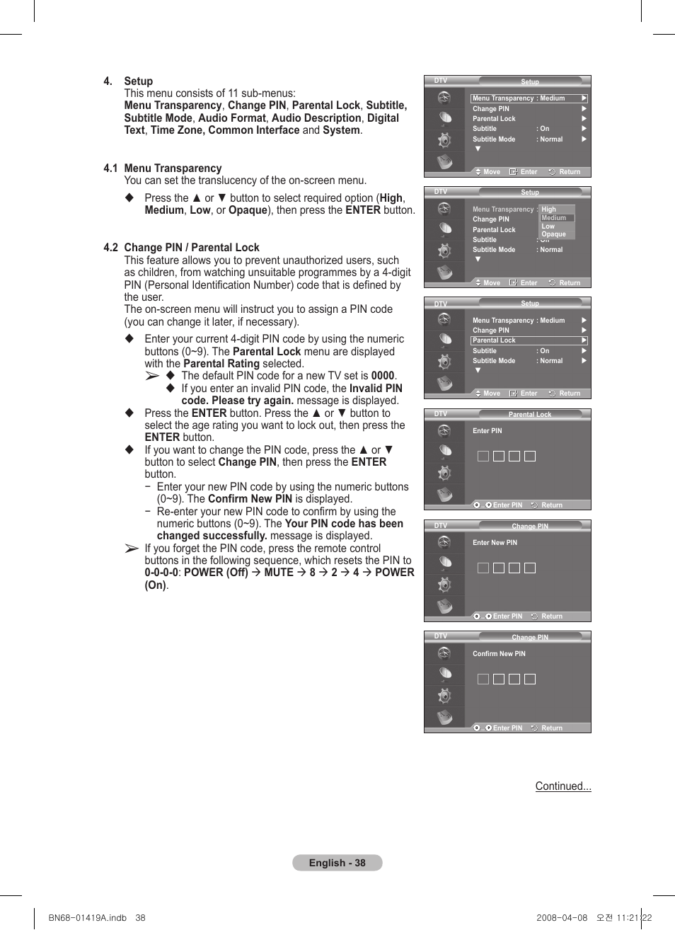 The default pin code for a new tv set is 0000 | Samsung PS42A416C1D User Manual | Page 38 / 394