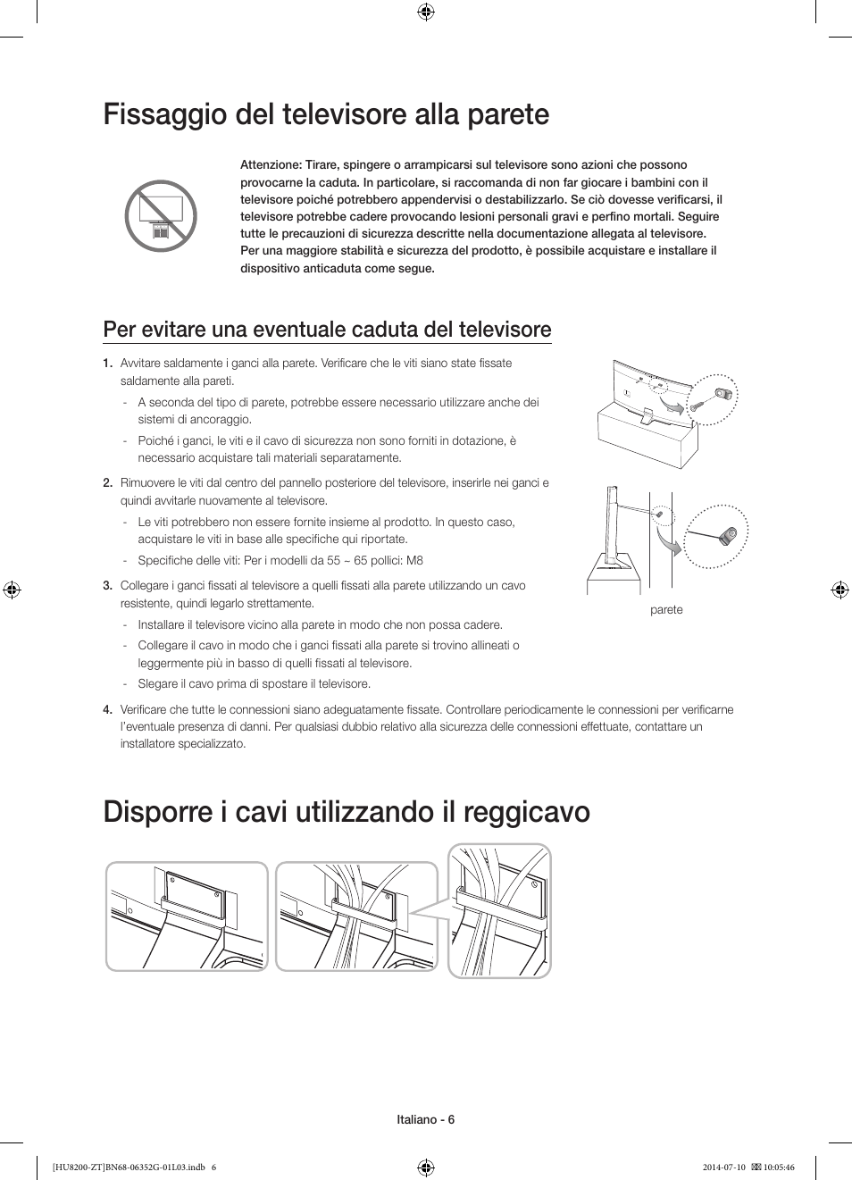 Fissaggio del televisore alla parete, Disporre i cavi utilizzando il reggicavo, Per evitare una eventuale caduta del televisore | Samsung UE55HU8200Z User Manual | Page 30 / 73